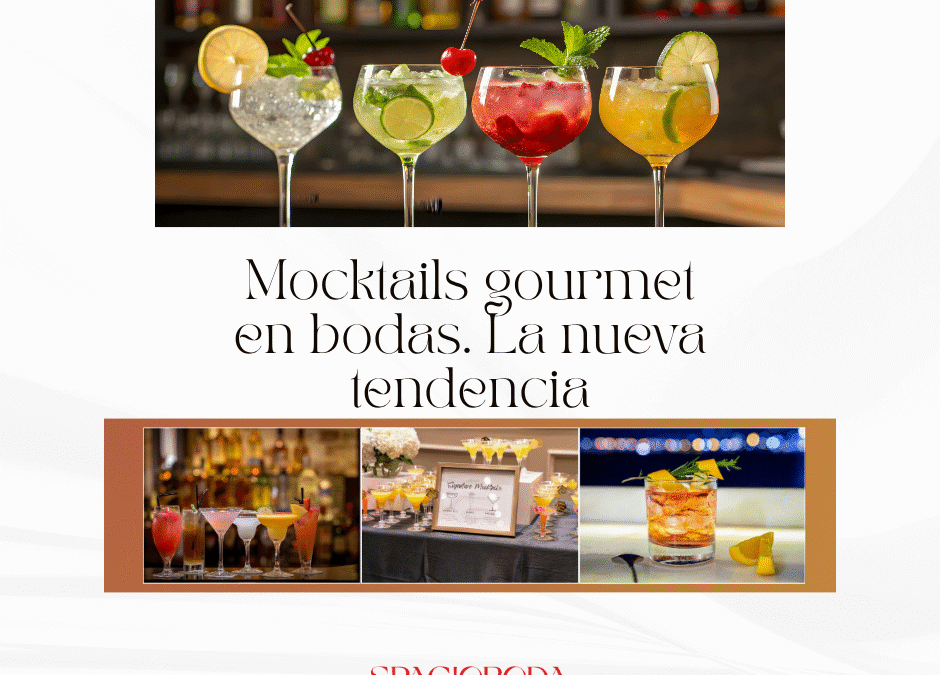 Mocktails gourmet en bodas. La nueva tendencia