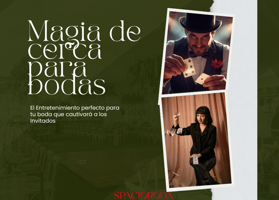 Magia de cerca para bodas