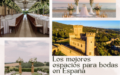 Los mejores espacios para bodas en España: encuentra el lugar de tus sueños