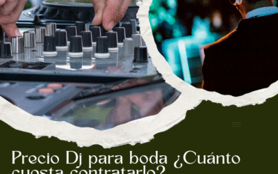 Precio Dj para boda ¿Cuánto cuesta contratarlo?